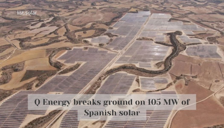 Q Energy breaks ground on 105 MW of Spanish solar