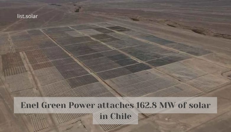 Enel Green Power attaches 162.8 MW of solar in Chile