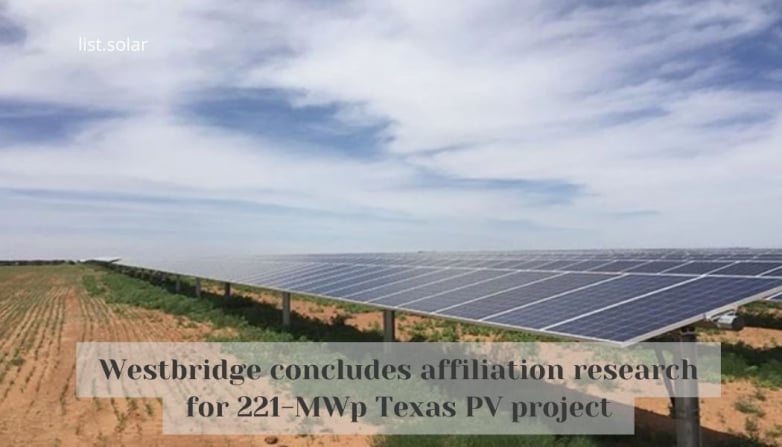 Westbridge concludes affiliation research for 221-MWp Texas PV project