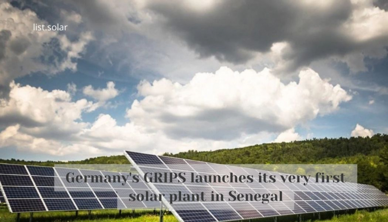 Germany's GRIPS launches its very first solar plant in Senegal