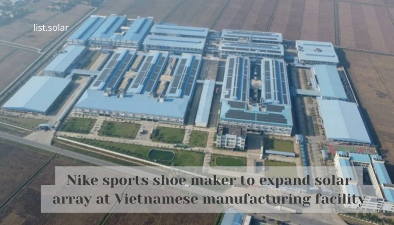 Nike sports shoe maker to expand solar array at Vietnamese manufacturing facility