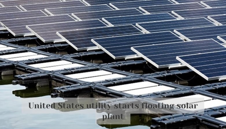 United States utility starts floating solar plant