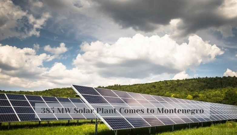 385 MW Solar Plant Comes to Montenegro