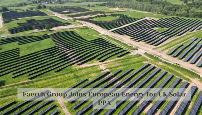 Faerch Group Joins European Energy for UK Solar PPA