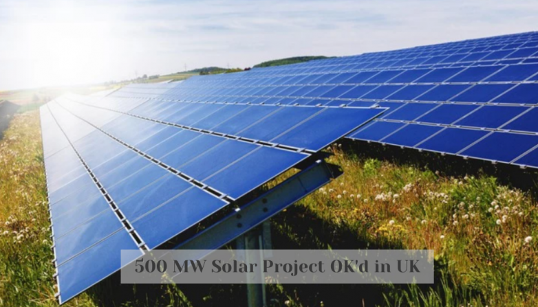 500 MW Solar Project OK'd in UK