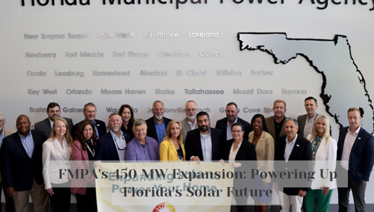 FMPA's 450 MW Expansion: Powering Up Florida's Solar Future
