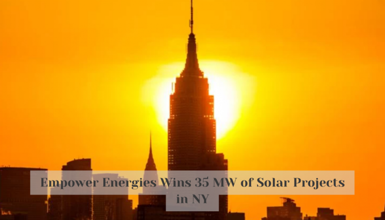 Empower Energies Wins 35 MW of Solar Projects in NY