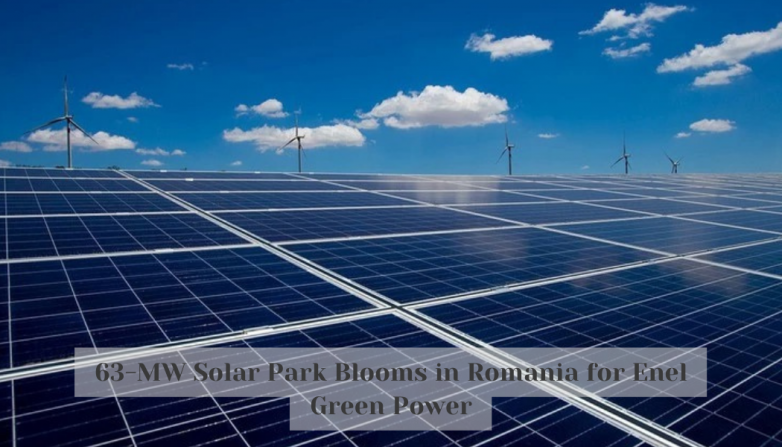 63-MW Solar Park Blooms in Romania for Enel Green Power