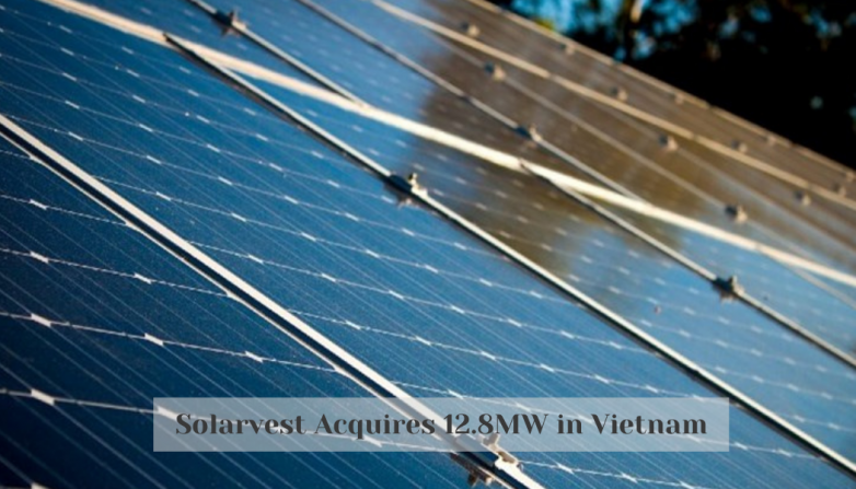 Solarvest Acquires 12.8MW in Vietnam