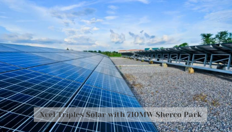 Xcel Triples Solar with 710MW Sherco Park