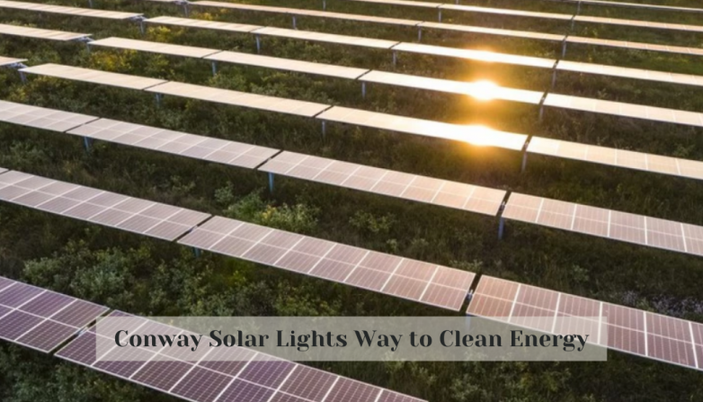 Conway Solar Lights Way to Clean Energy