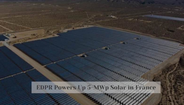 EDPR Powers Up 5-MWp Solar in France