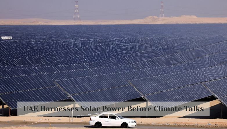UAE Harnesses Solar Power Before Climate Talks