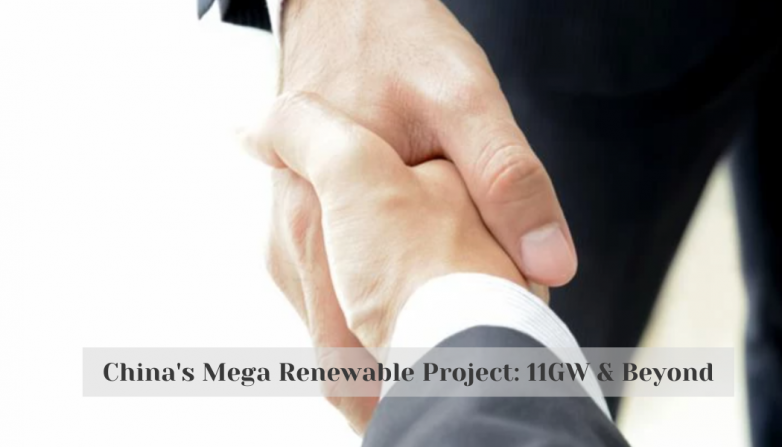 China's Mega Renewable Project: 11GW & Beyond