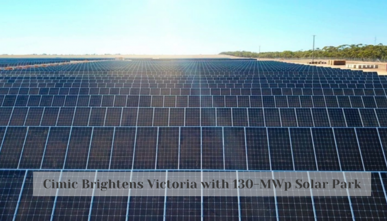 Cimic Brightens Victoria with 130-MWp Solar Park