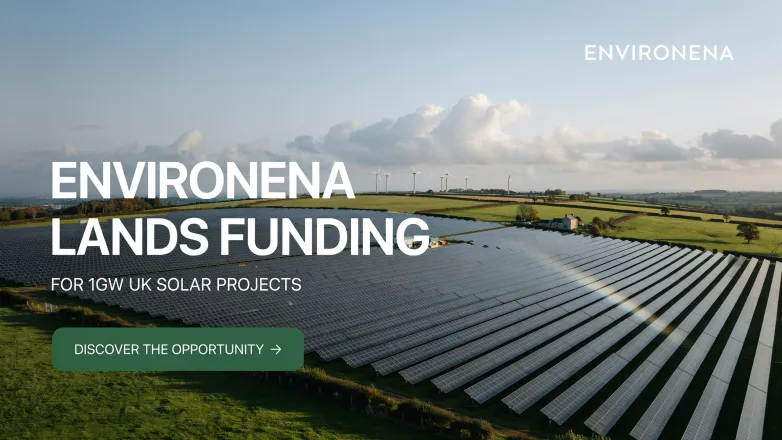 Enviromena Lands Funding for 1GW UK Solar Projects